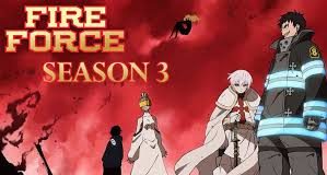 Fire Force Season 3: When It Will Release? UPDATE