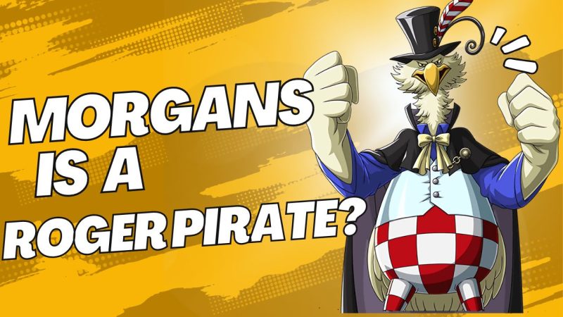 Big News Morgans is a Roger Pirate? One Piece Theory By Ohara!