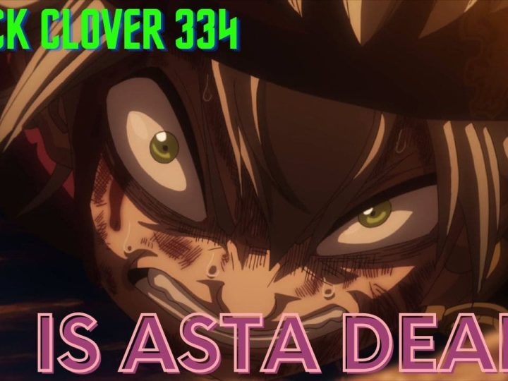 Black Clover Chapter 335 Raw Scan Release Date: Is Asta Dead?