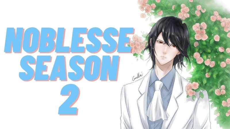 Noblesse Season 2 Release Date Announcement: 2022 Confirmed?