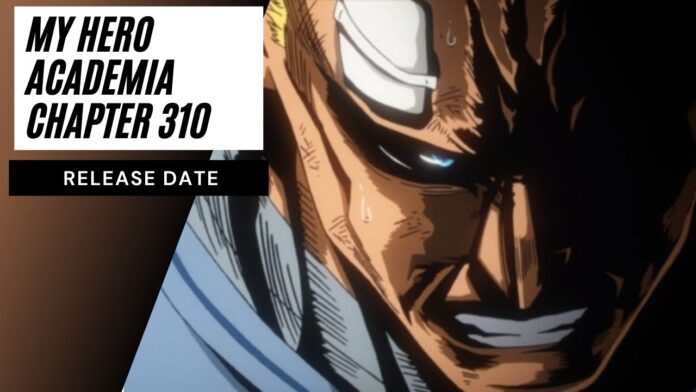 My Hero Academia Chapter 310 Release Date, All Might Joins The Battle To Protect Deku!