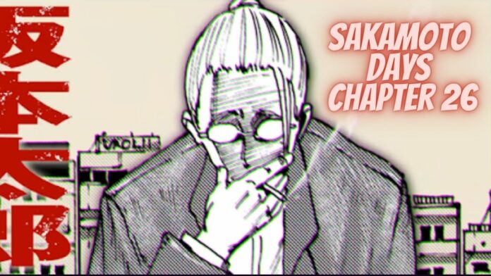 Read Sakamoto Days Chapter 26 Online Free! – Release Date!