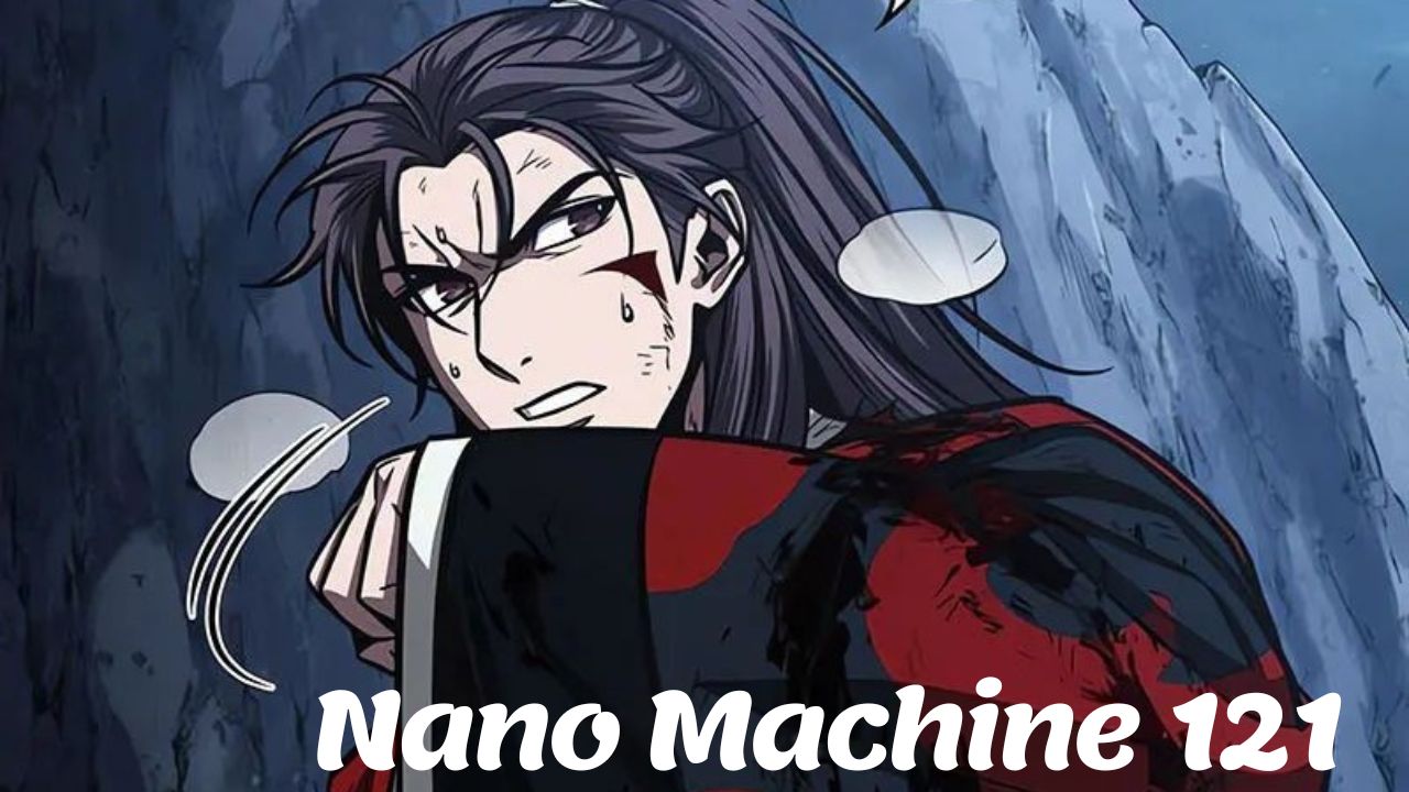 Nano Machine Chapter 121