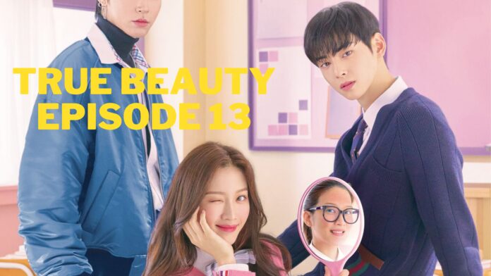 True Beauty Episode 13 Reveals Release Date, Where to Watch