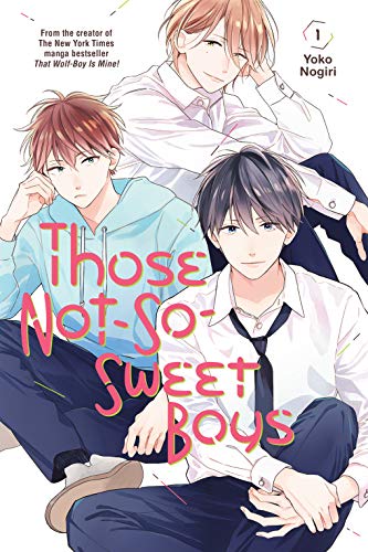 Confessions Unfold as Those Not-So-Sweet Boys Manga Begins Final Arc