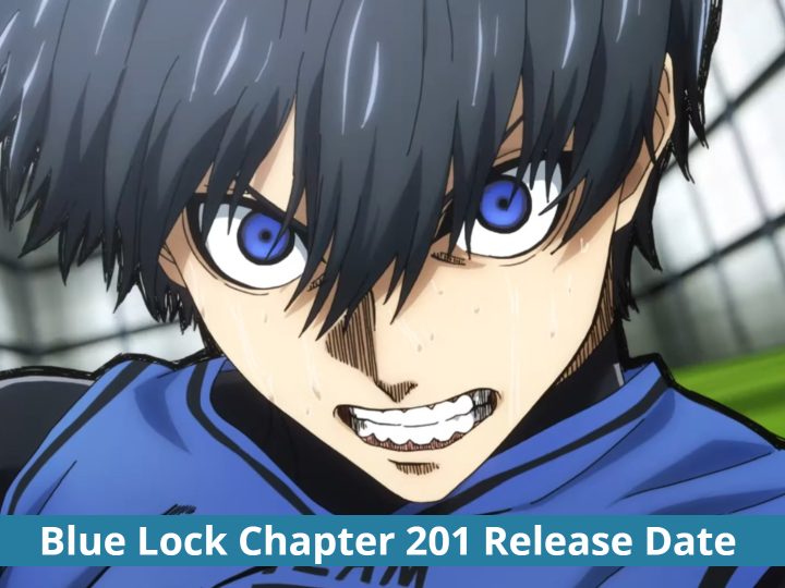 Blue Lock Chapter 201: Entire Magazine On Break! New Publication Date And More