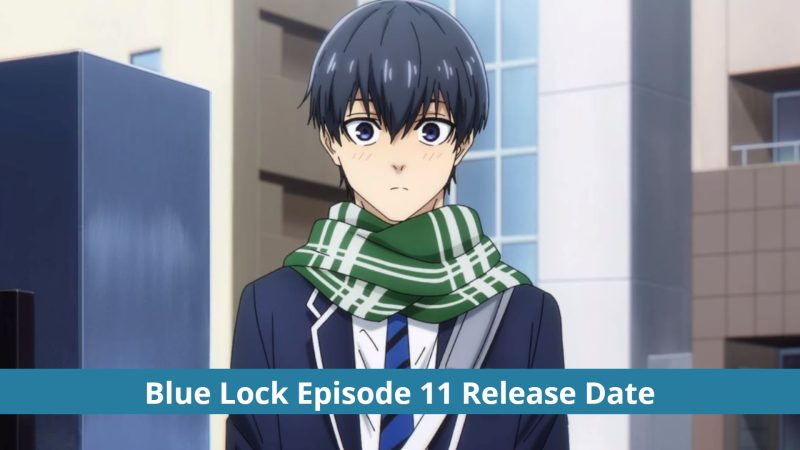 Blue Lock Episode 11: Can Isagi Score The Winning Goal? Publication Date