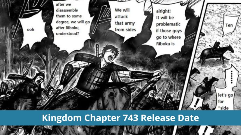 Kingdom Chapter 743: Revenge For Shuma! Publication Date