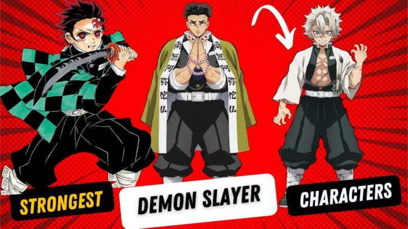 Who Is The Most Powerful Demon Slayer Character? Top 10!