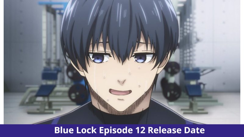 Episode 12 of Blue Lock: Isagi Rises to the Challenge! Publication Date & Plot