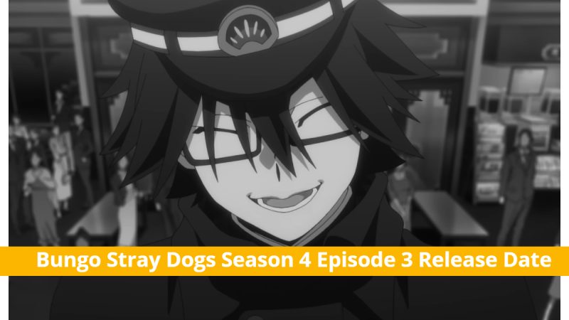 Bungo Stray Dogs Season 4 Episode 3: Ranpo In Trouble! Release Date & Plot