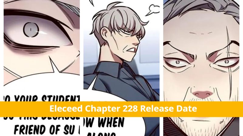 Eleceed Chapter 228: Leader In Dilemma! Release Date