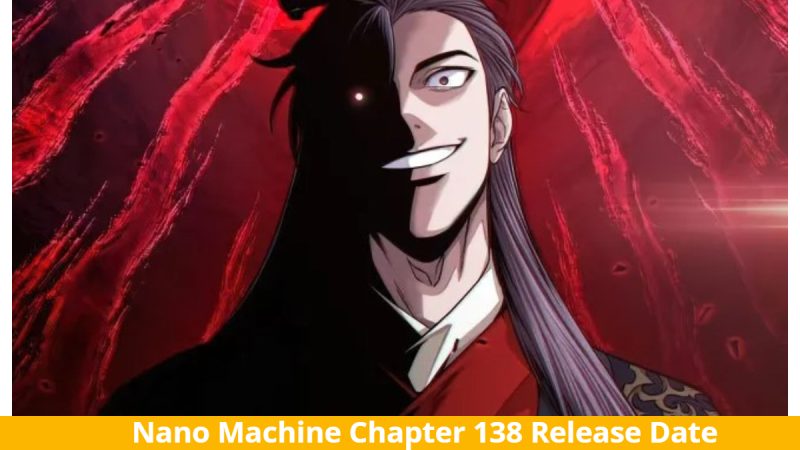 Nano Machine Chapter 138: Cheon’s Awful Order! Release Date & Plot