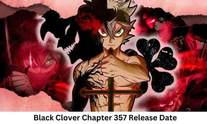 Black Clover Chapter 357 Release Date And Spoilers