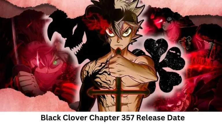 Black Clover Chapter 357 Release Date And Spoilers