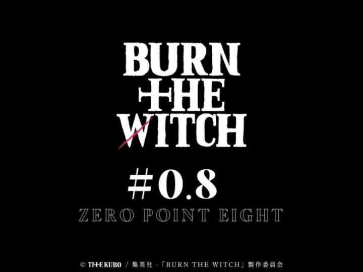 The Original One-Shot “Burn the Witch #0.8” Receives Anime Adaptation