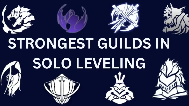 Top 10+ Strongest Guilds in Solo Leveling (Ranked)
