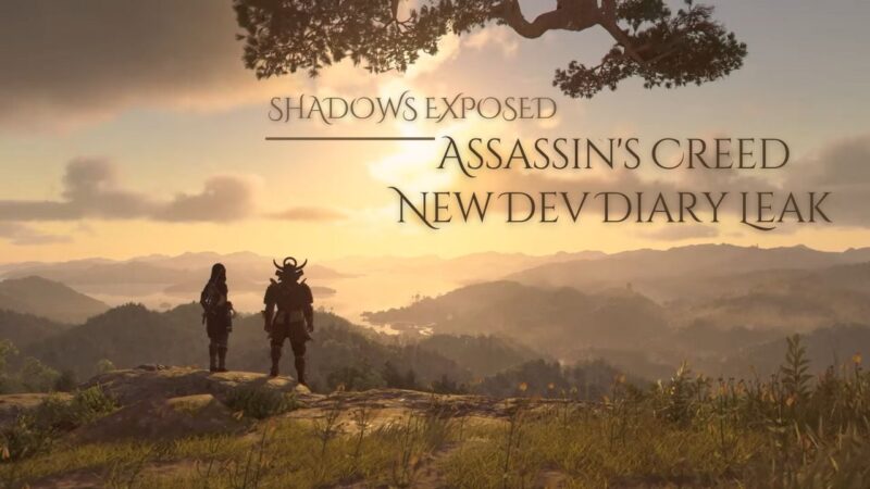 Shadows Exposed: Assassin’s Creed New Dev Diary Leak